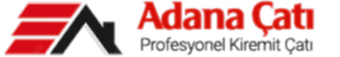 Adana Kiremit Çatı, Persan, Kılıçoğlu Ahşap Çatı, Çelik Çatı